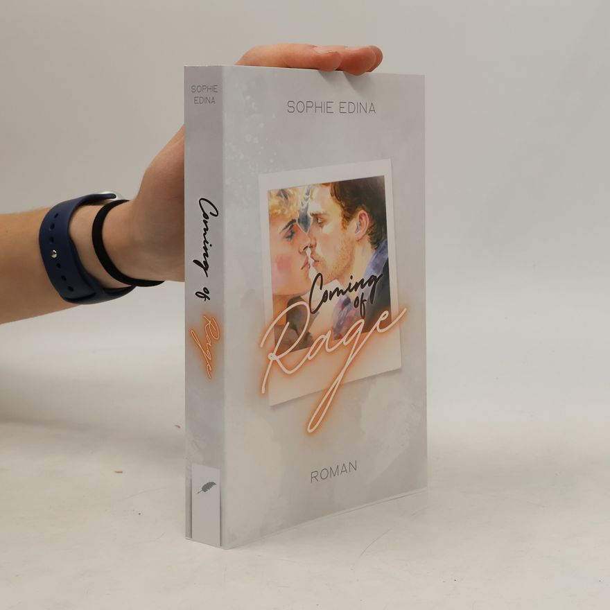 Sophie Edina Coming of Rage | Poetisch-tragischer New Adult mit queerem Slowburn und authentischer Mental-Health-Repräsentation!. "Hat dich jemals jemand auf die richtige Art geliebt?"