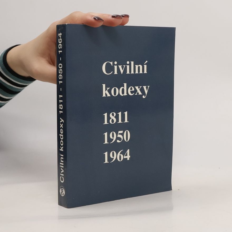 Ilona Schelleová Civilní kodexy 1811, 1950, 1964