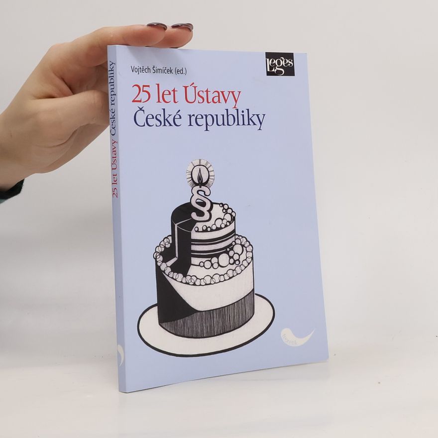 Vojtěch Šimíček 25 let Ústavy České republiky