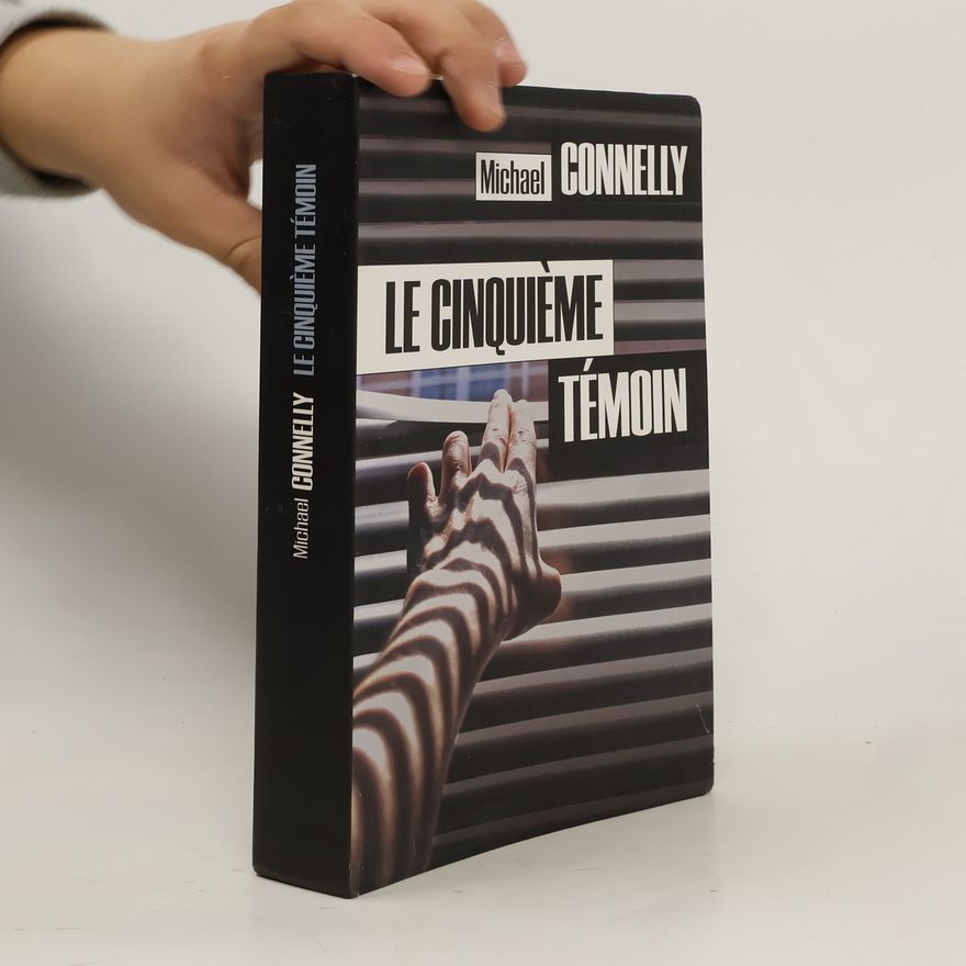 Michael Connelly Le cinquième témoin