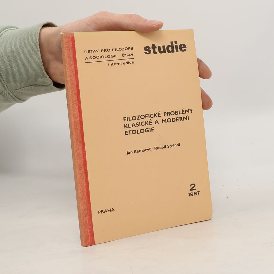 Rudolf Steindl Filozofické problémy klasické a moderní etologie