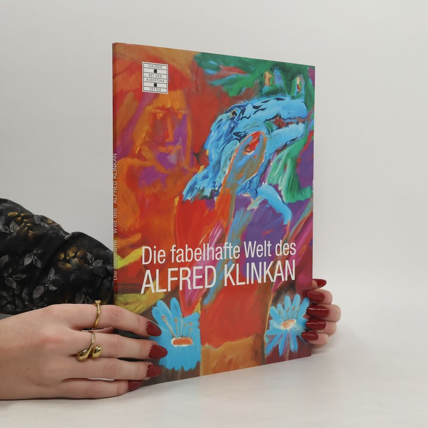 Alfred Klinkan Die fabelhafte Welt des Alfred Klinkan