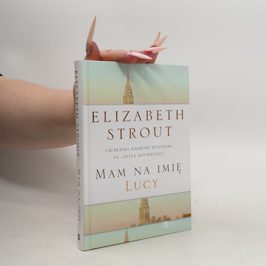 Elizabeth Strout Mam na imię Lucy