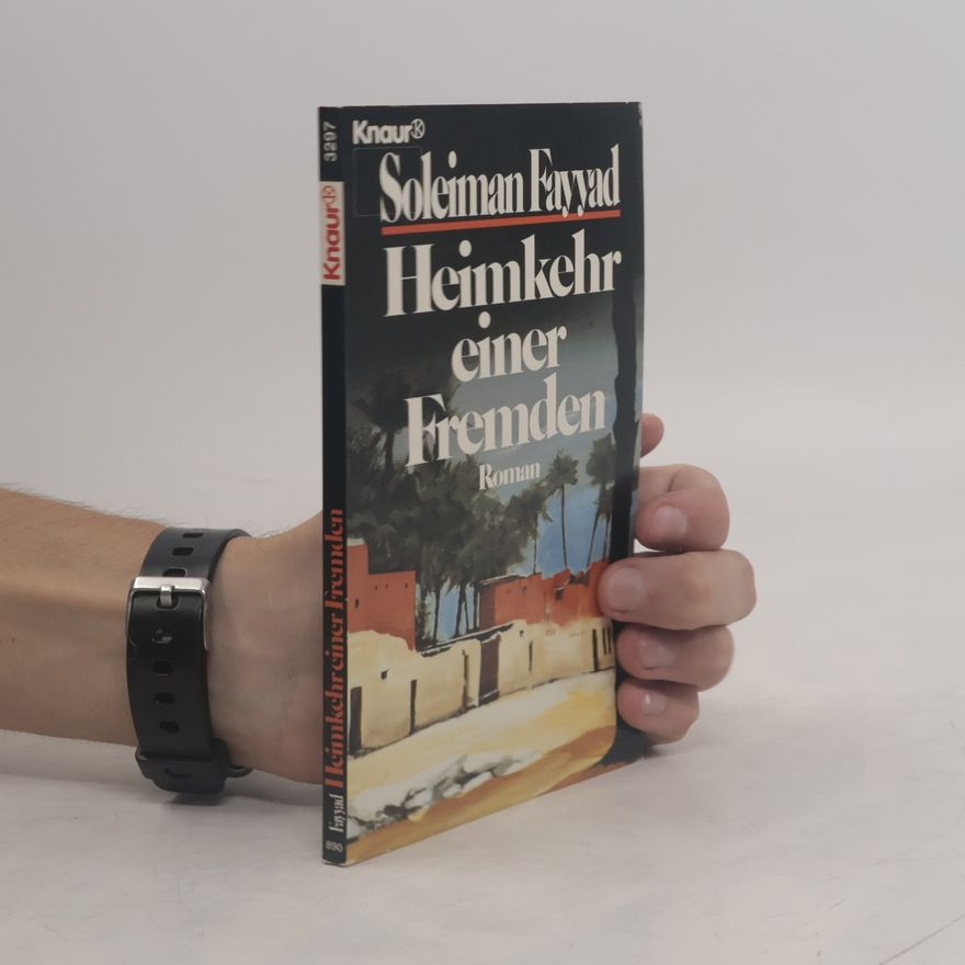 Soleiman Fayyad Heimkehr einer Fremden