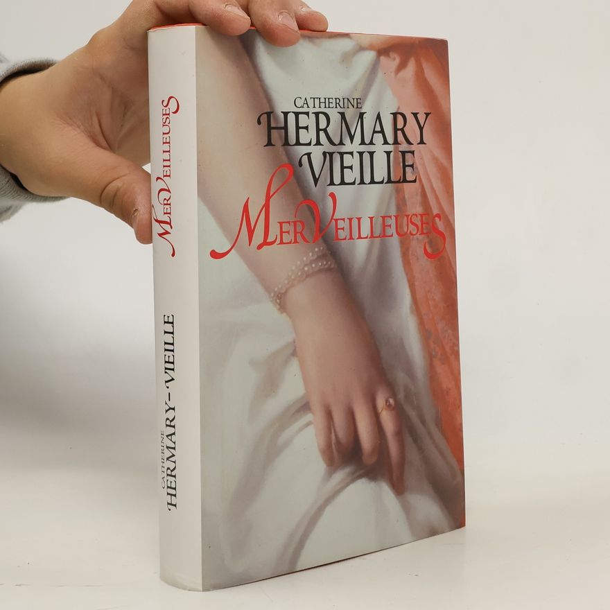 Catherine Hermary-Vieille Merveilleuses