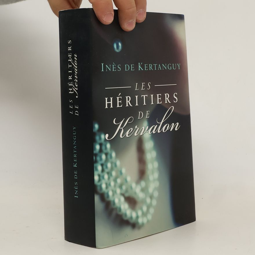 Inés De Kertanguy Les héritiers de Kervalon
