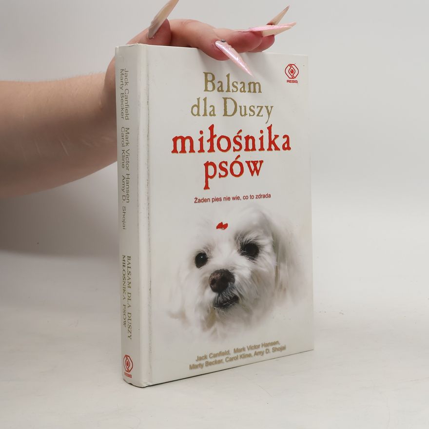 Jack Canfield Balsam dla duszy miłośnika psów
