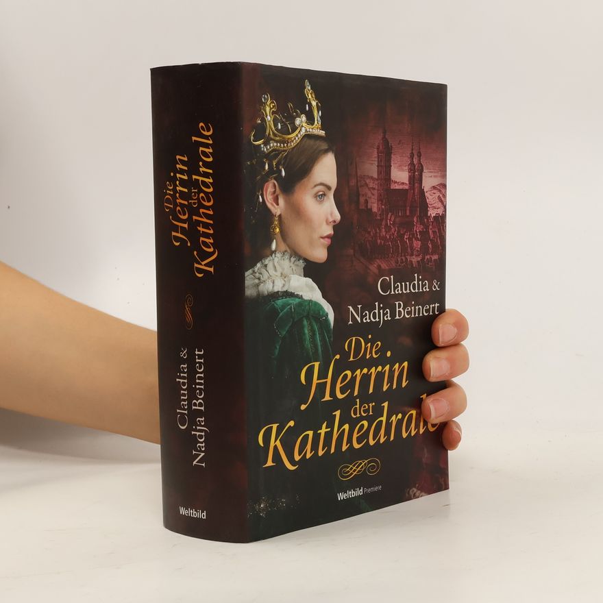 Claudia Beinert Die Herrin der Kathedrale