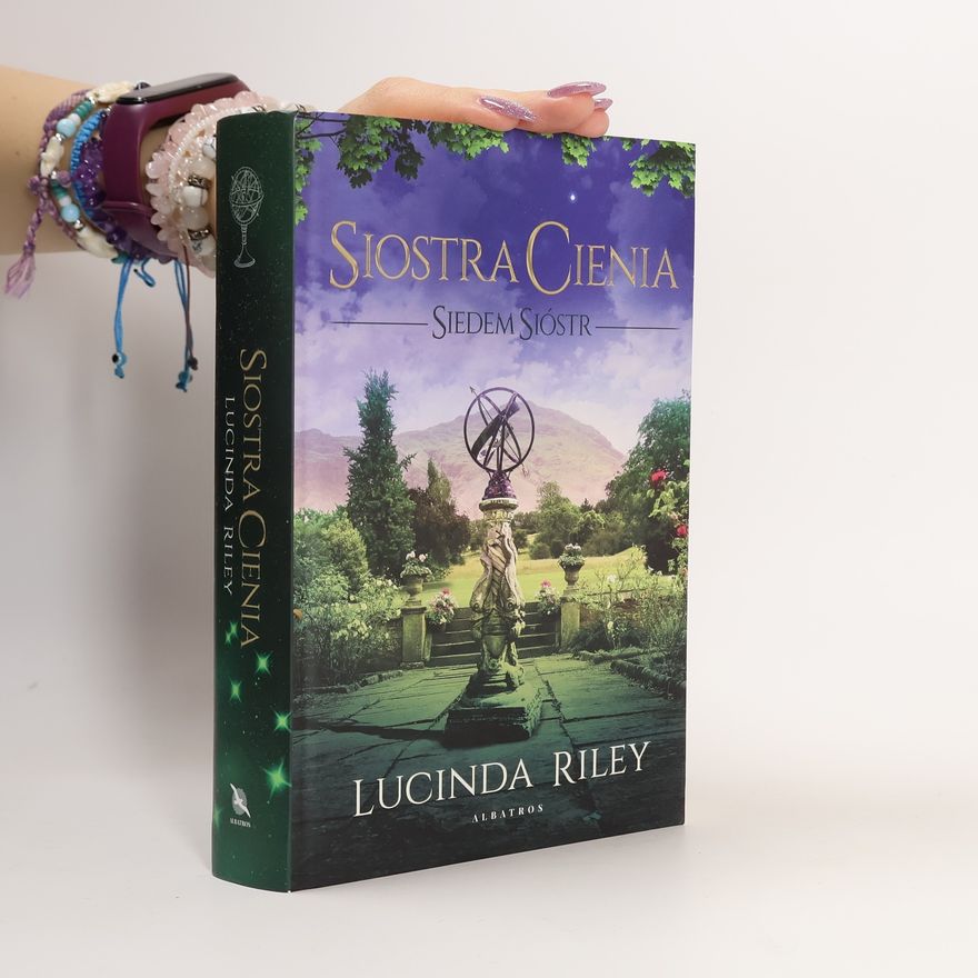 Lucinda Riley Siostra Cienia. Siedem Sióstr