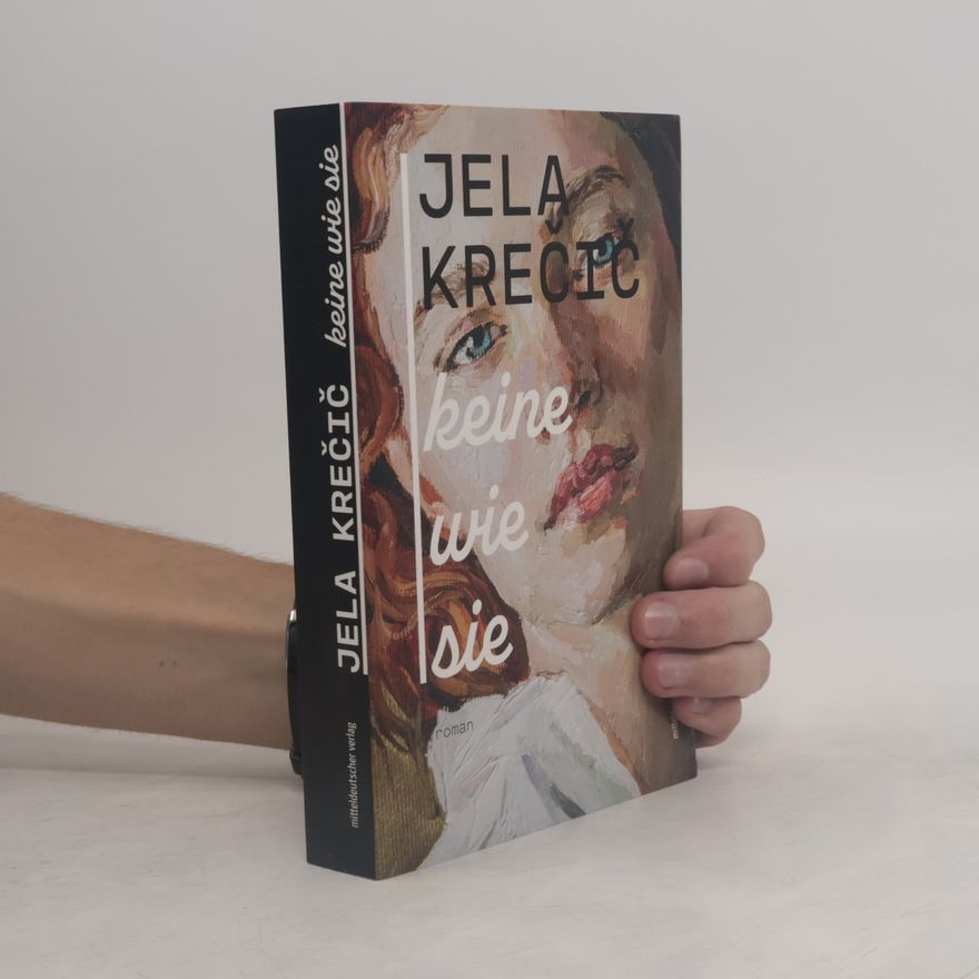 Jela Krecic Keine wie sie