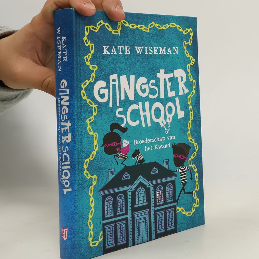Kate Wiseman Gangster School