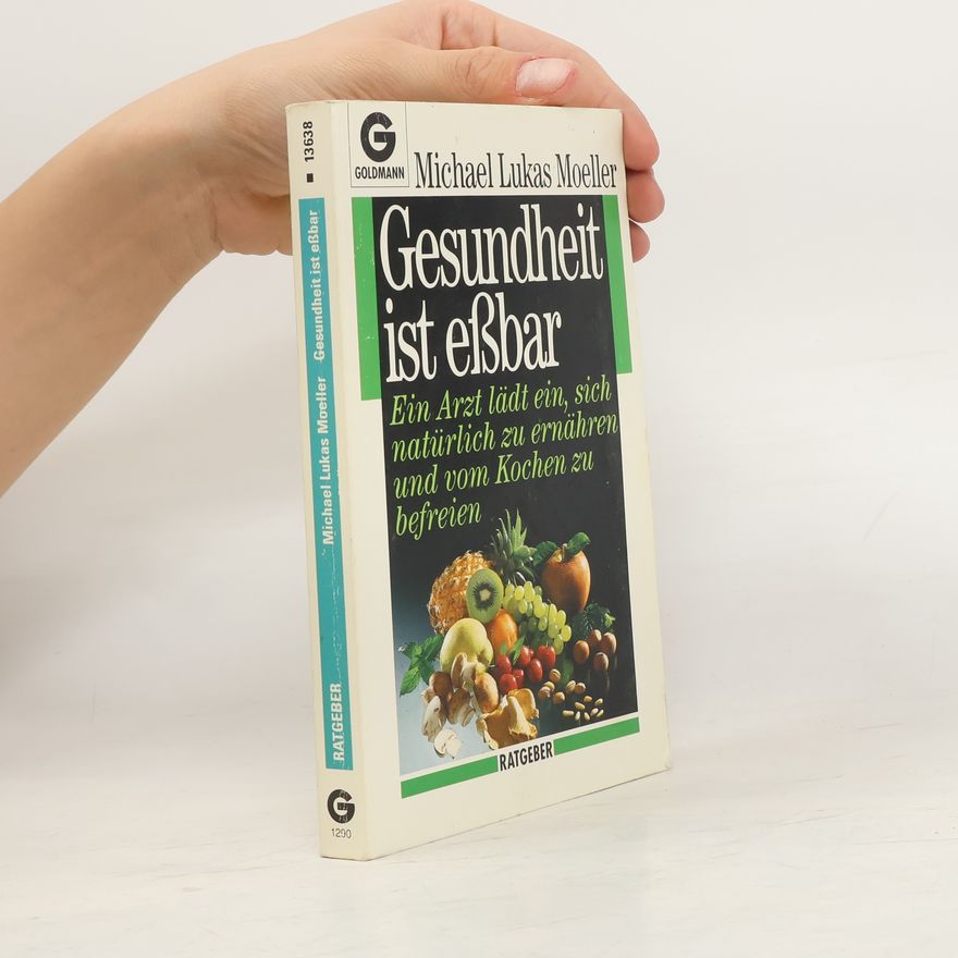 Michael Lukas Moeller Gesundheit ist essbar