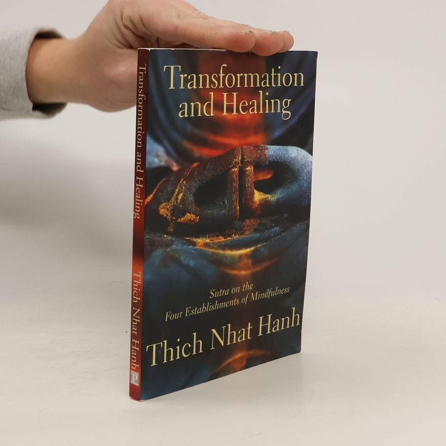 Thích Nhất Hạnh Transformation And Healing