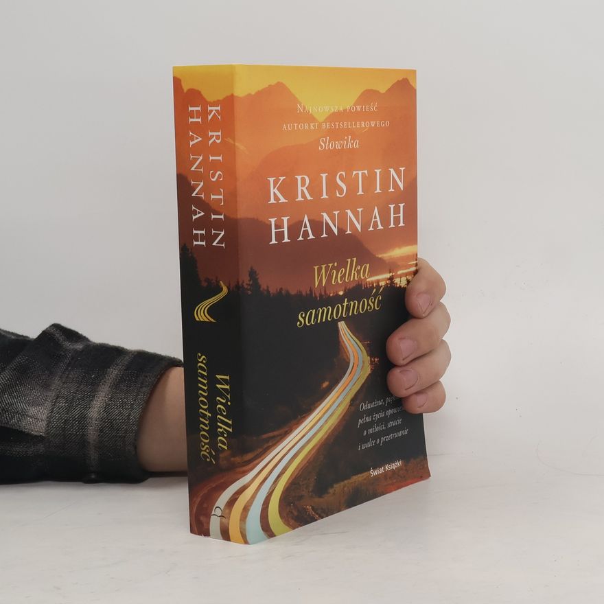 Kristin Hannah Wielka samotność
