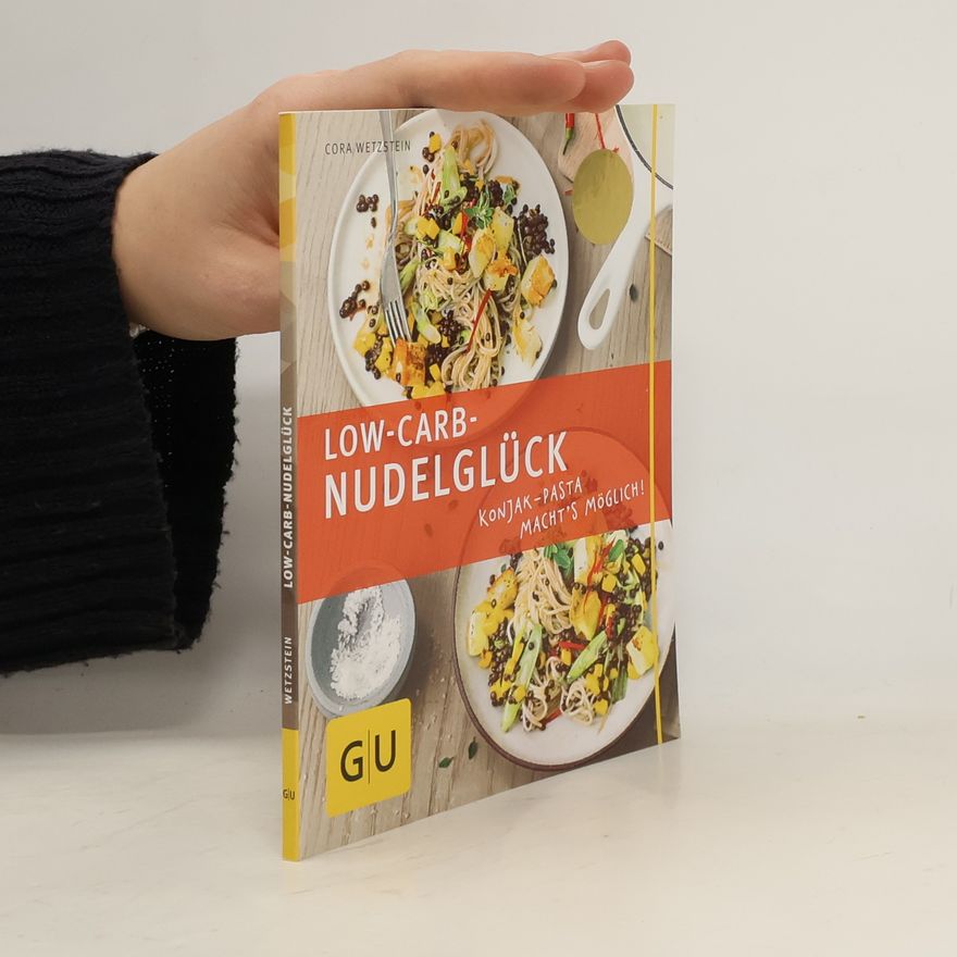 Cora Wetzstein Low-Carb-Nudelglück