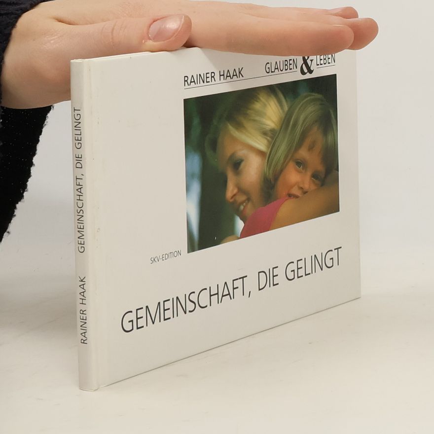 Rainer Haak Gemeinschaft, die gelingt