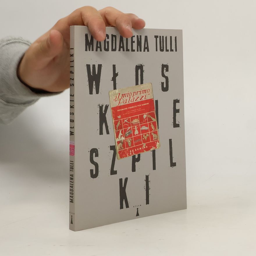 Magdalena Tulli Włoskie szpilki