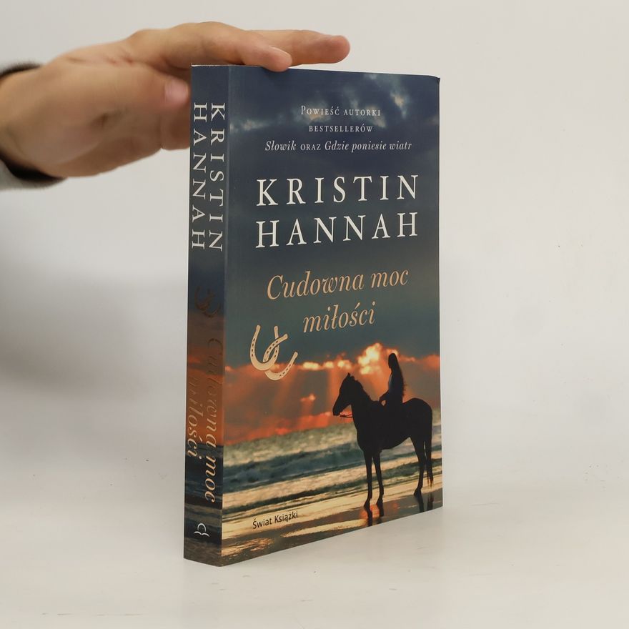 Kristin Hannah Cudowna moc miłości
