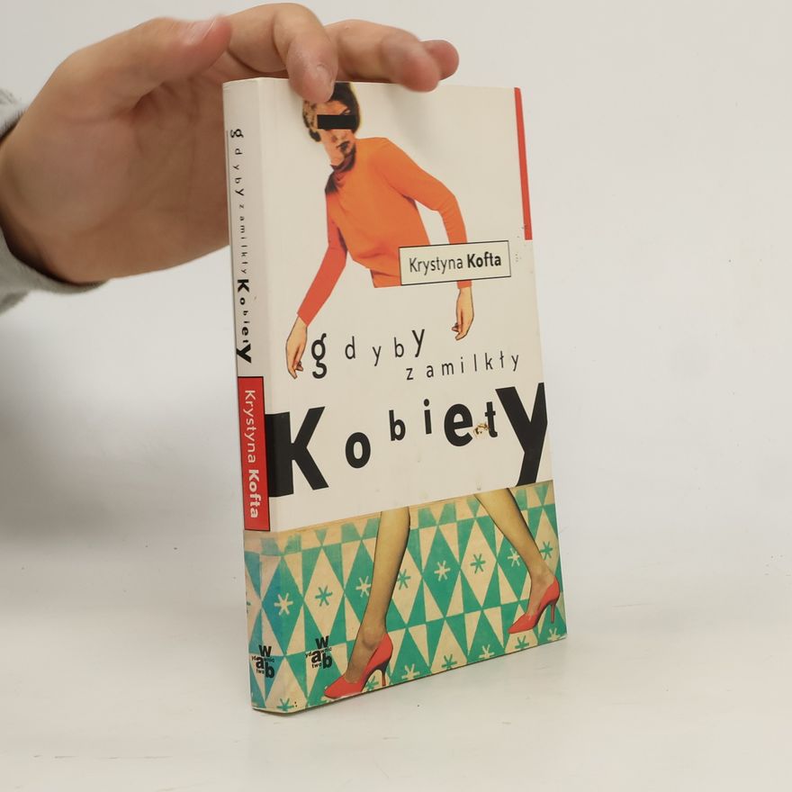 Krystyna Kofta Gdyby zamilkły kobiety