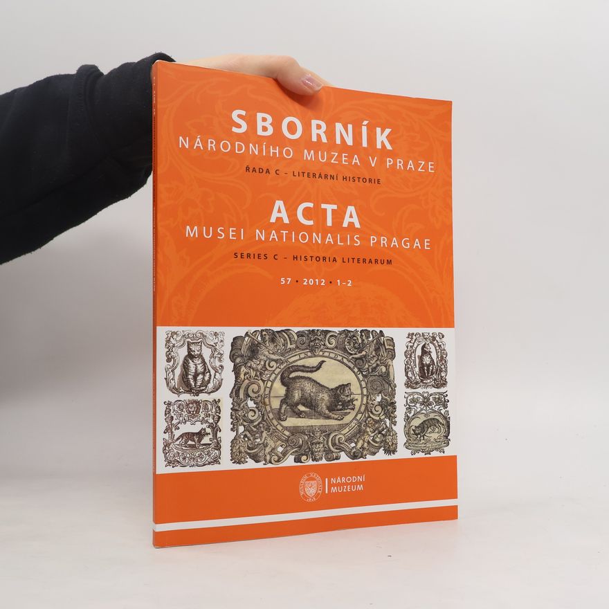 Collectif d'auteurs Sborník Národního muzea v praze. Řada C. Literární historie 57