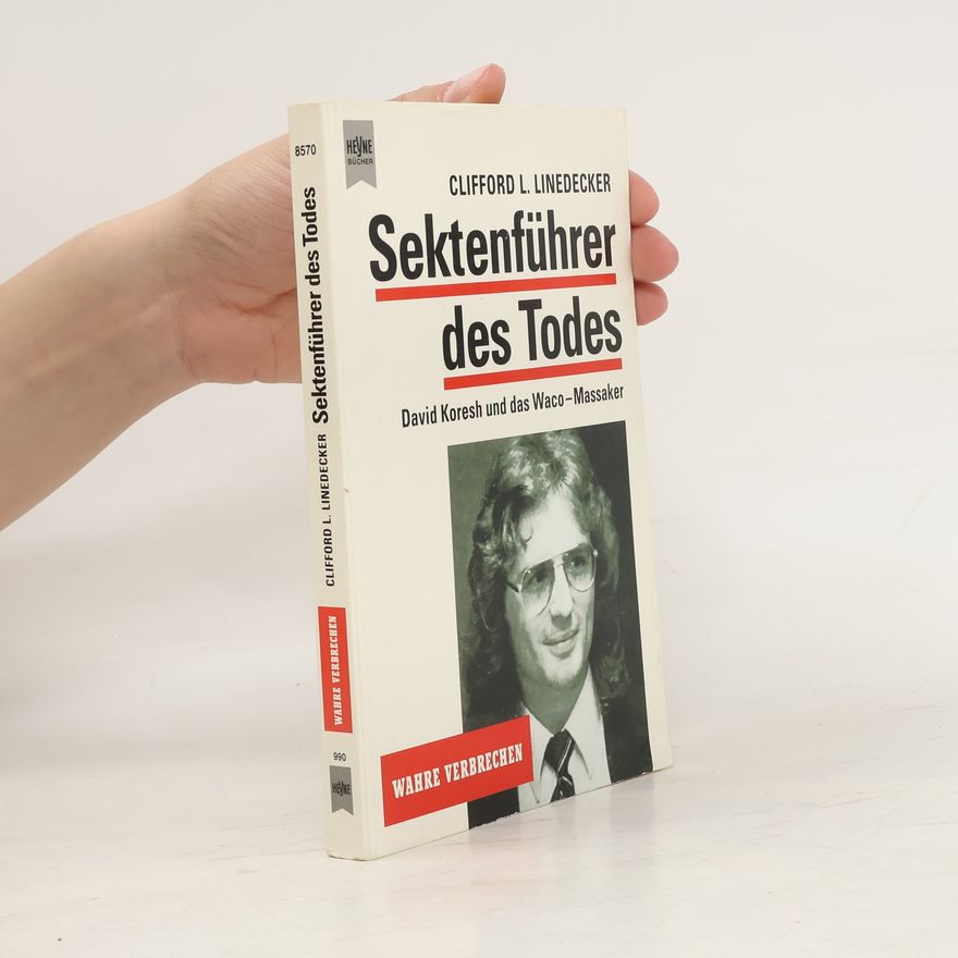 Clifford L. Linedecker Sektenführer des Todes