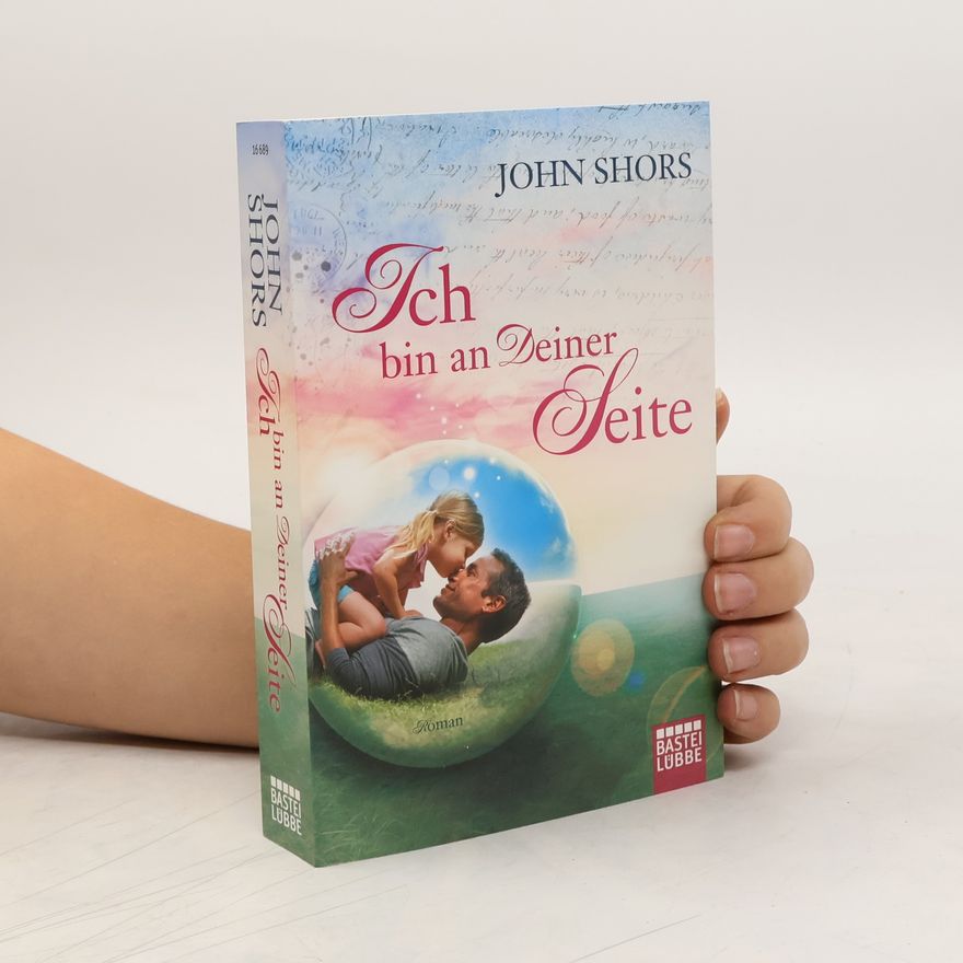 John Shors Ich bin an Deiner Seite