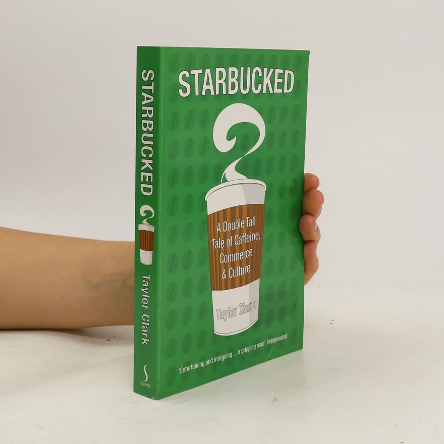 Taylor Clark Starbucked