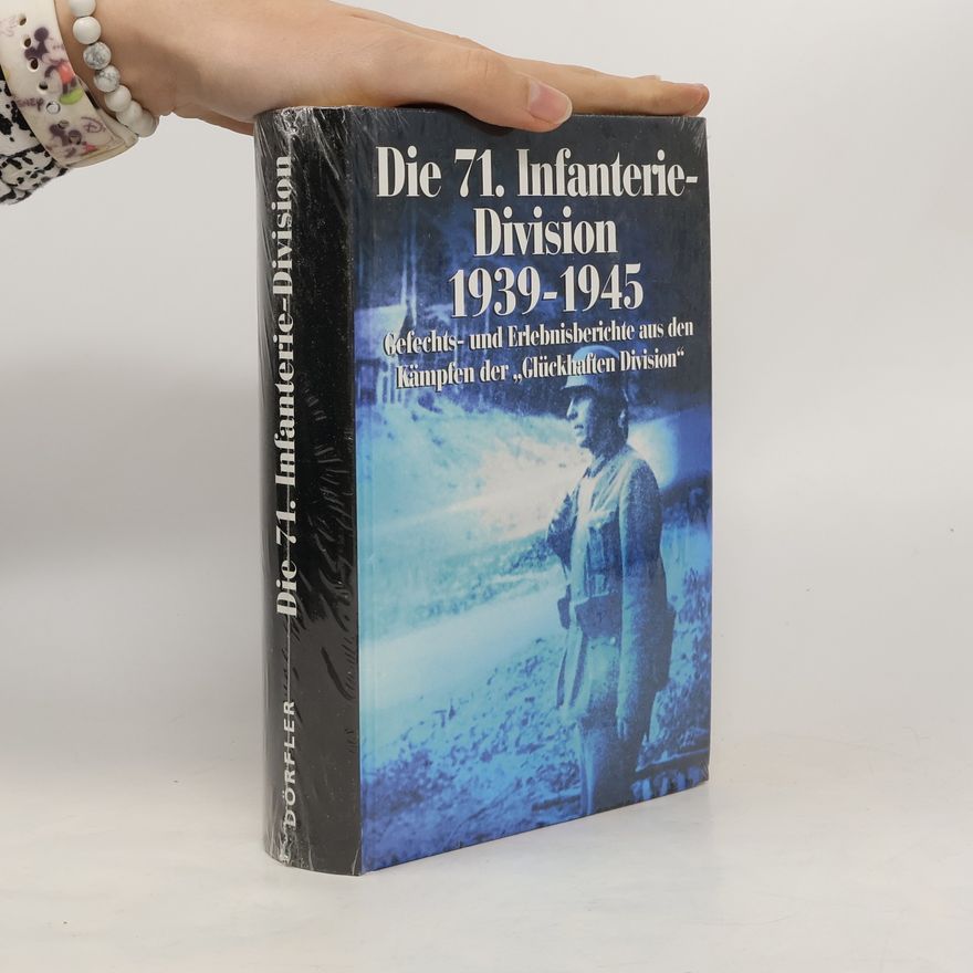 Various authors Die 71. Infanterie-Division