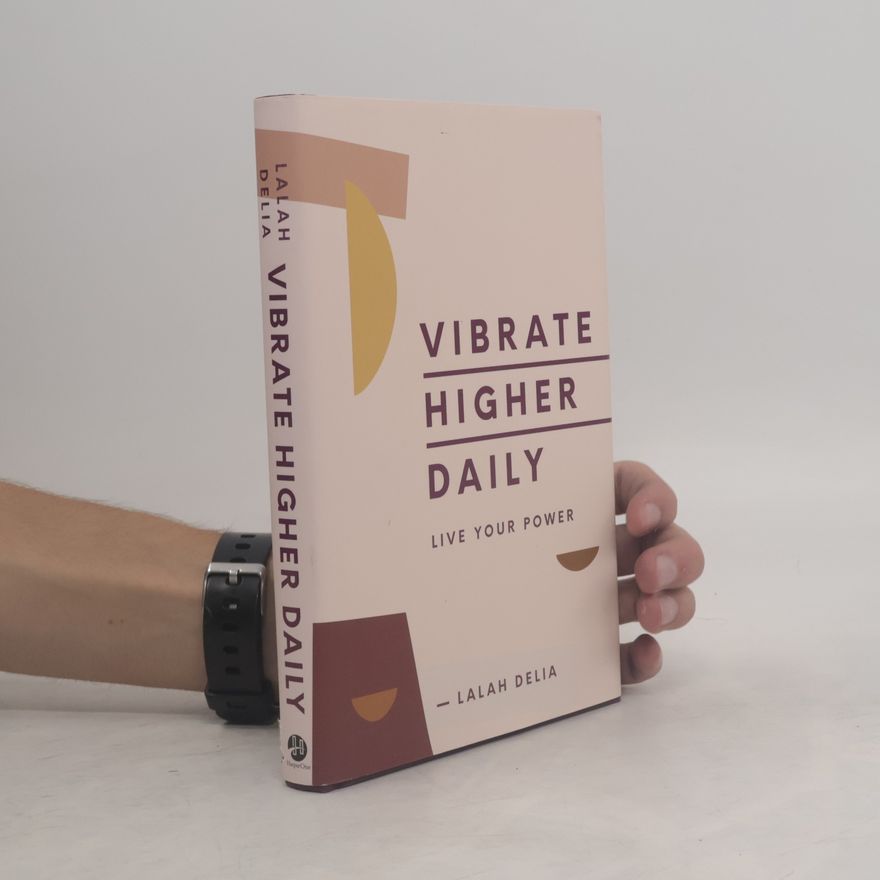 Lalah Delia Vibrate Higher Daily