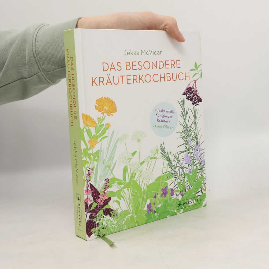 Jekka McVicar Das besondere Kräuterkochbuch