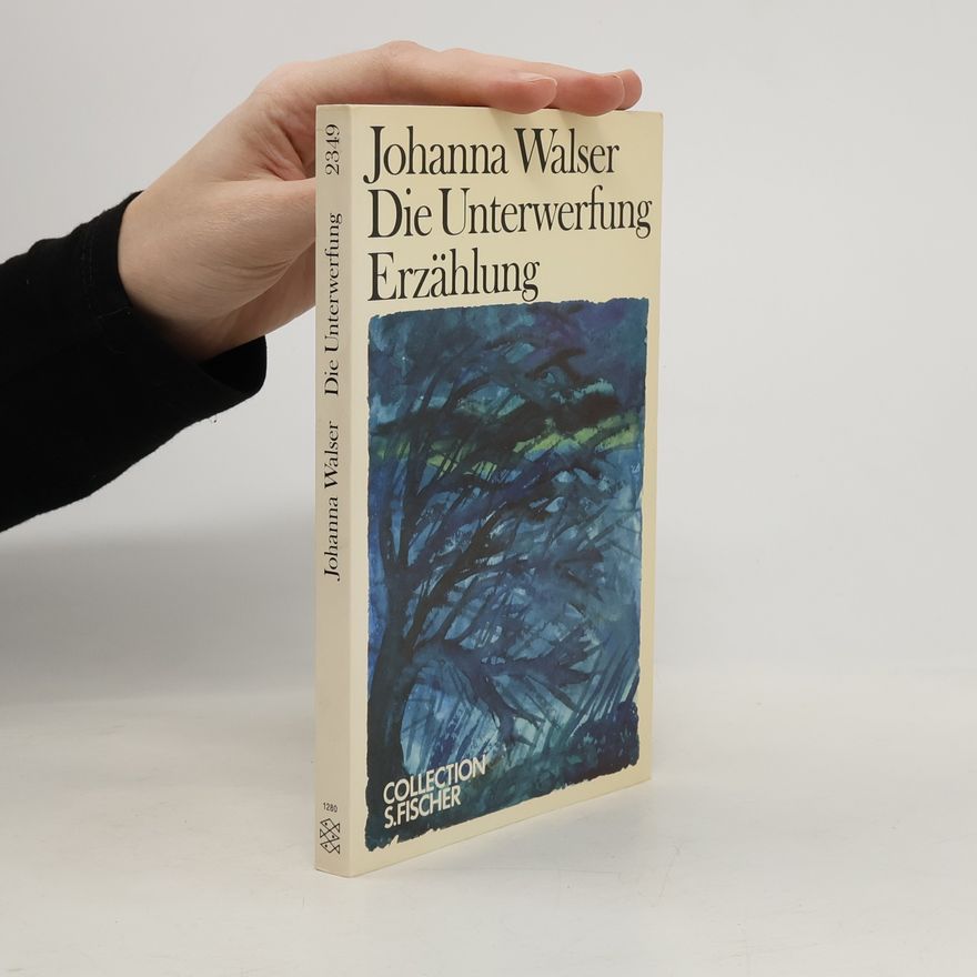 Johanna Walser Die Unterwerfung