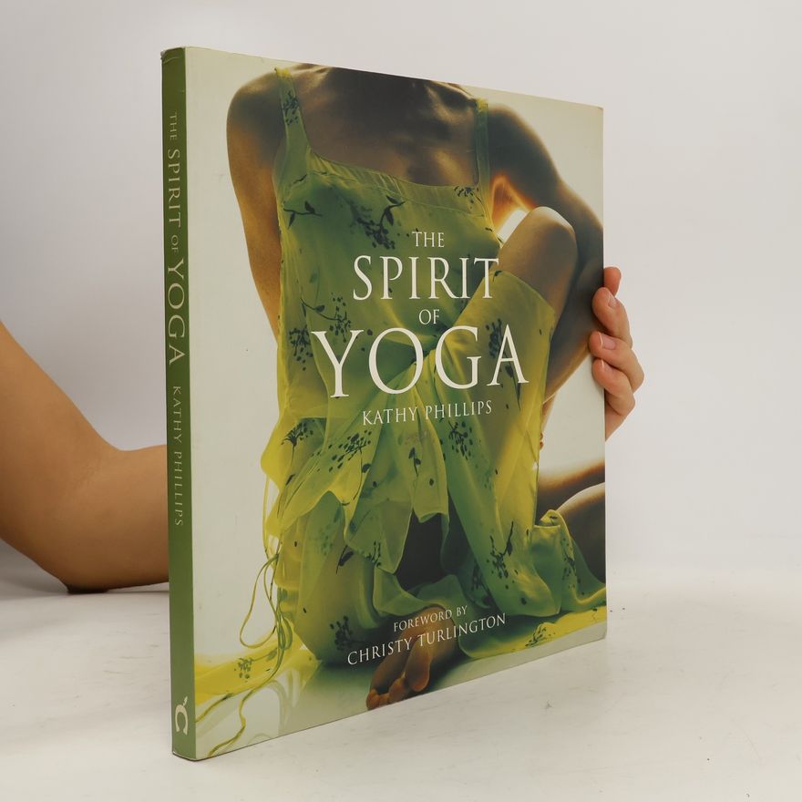 Kathy Phillips The Spirit of Yoga