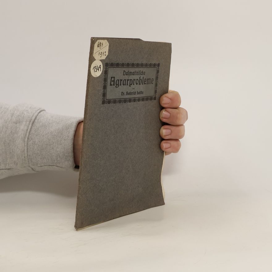 Heinrich Leithe Dalmatinische Agrarprobleme