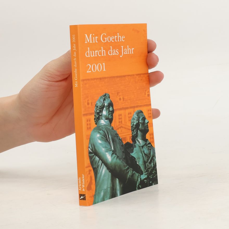 Effi Biedrzynski Mit Goethe durch das Jahr 2001
