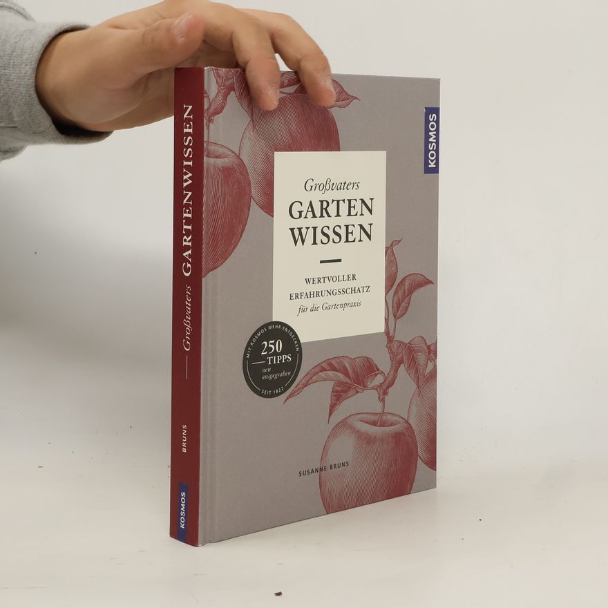 Annelore Bruns Großvaters Gartenwissen