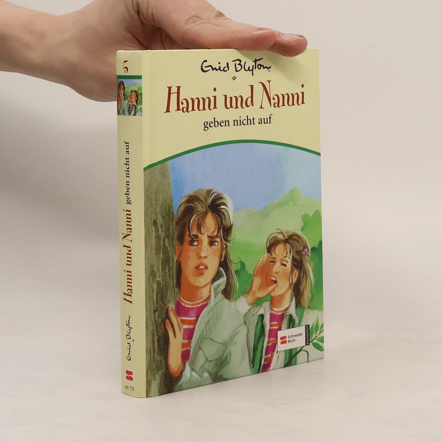 Enid Blyton Hanni und Nanni geben nicht auf