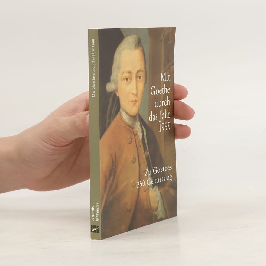 Autorenkollektiv Mit Goethe durch das Jahr 1999