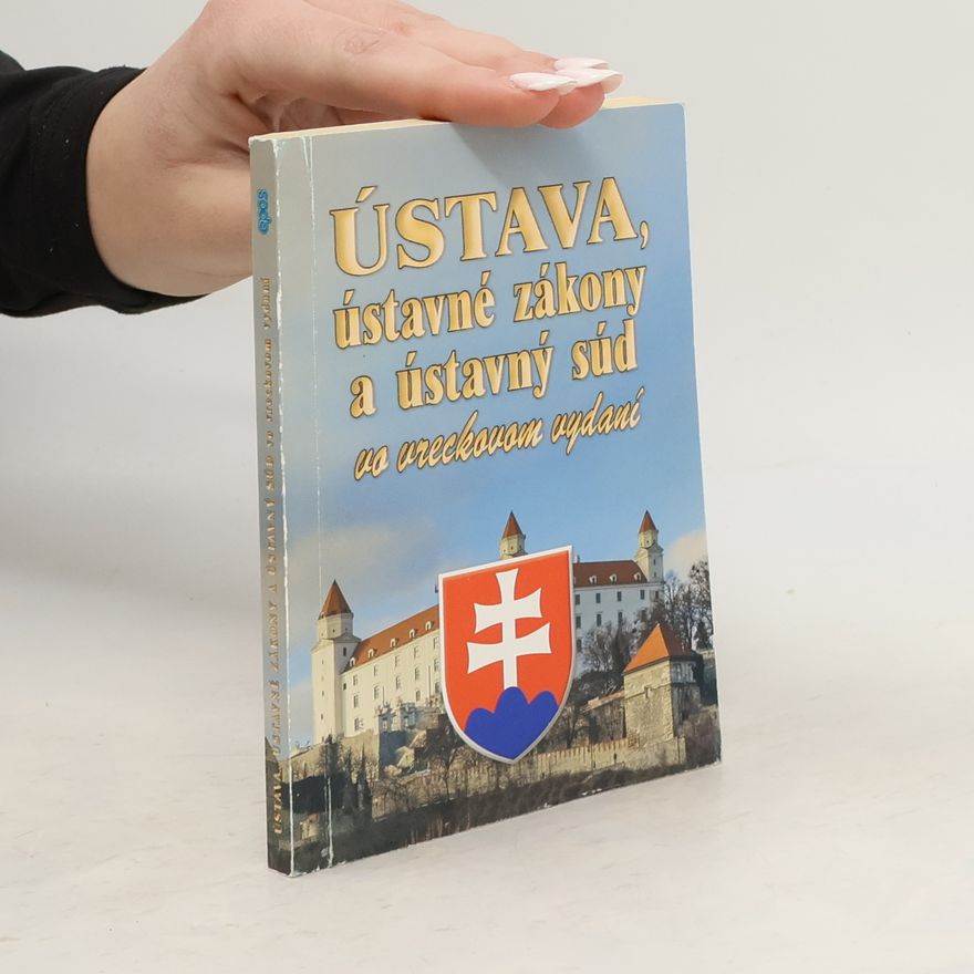 Collectif d'auteurs Ústava, ústavné zákony a ústavný súd vo vreckovom vydaní