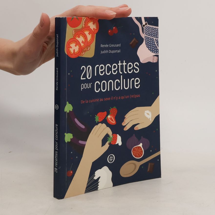 Renée Greusard 20 recettes pour conclure
