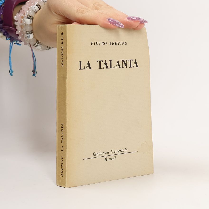 Pietro Aretino La Talanta