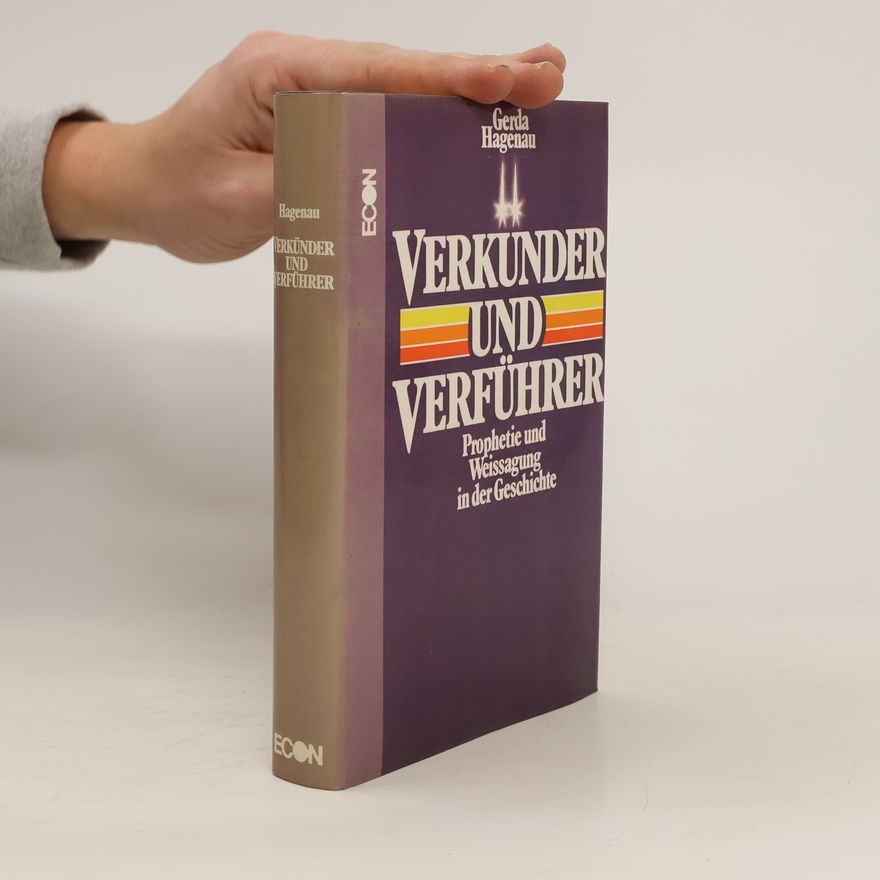Gerda Hagenau Verkünder und Verführer