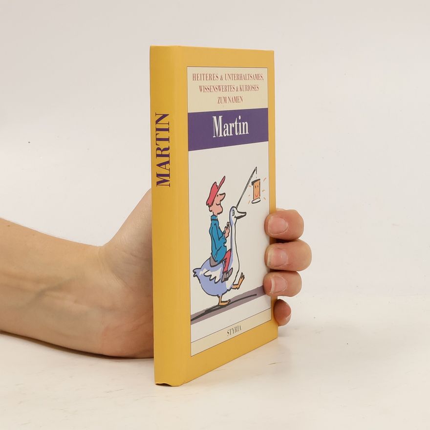 Autorenkollektiv Heiteres & Unterhaltsames, Wissenwertes & Kurioses zum Namen Martin