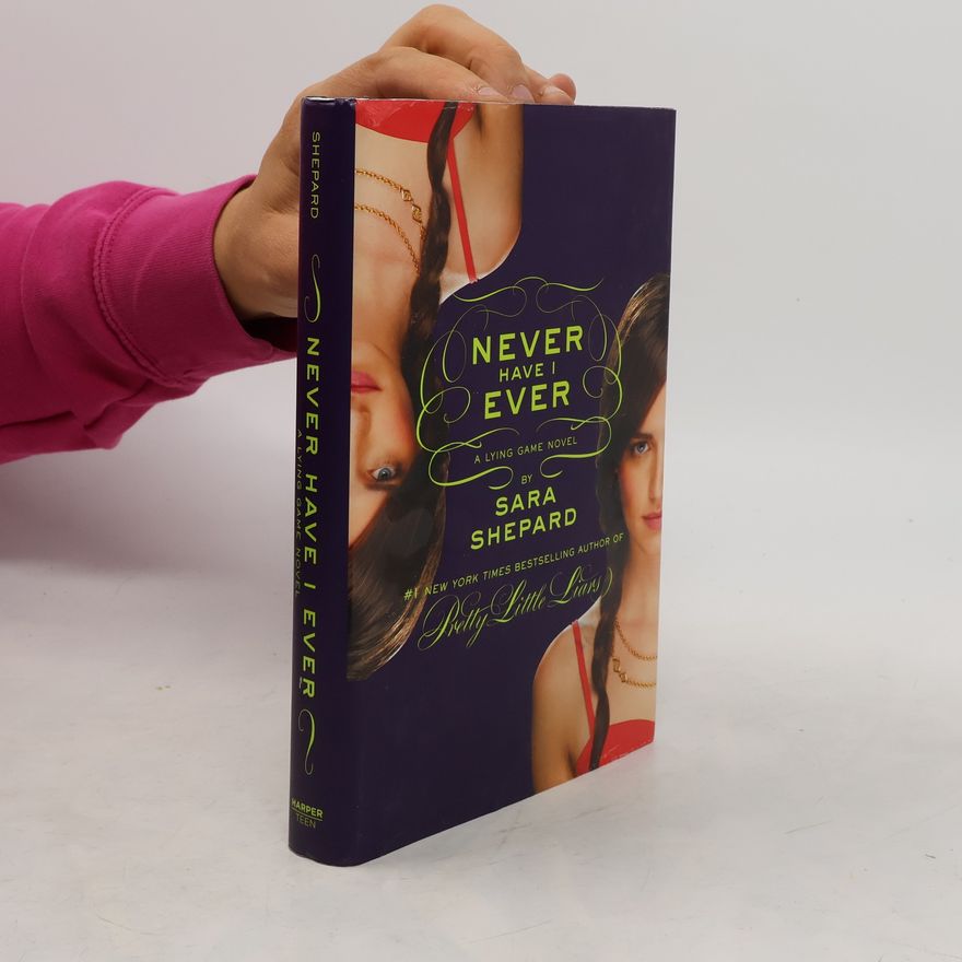 Sara Shepard Never Have I Ever