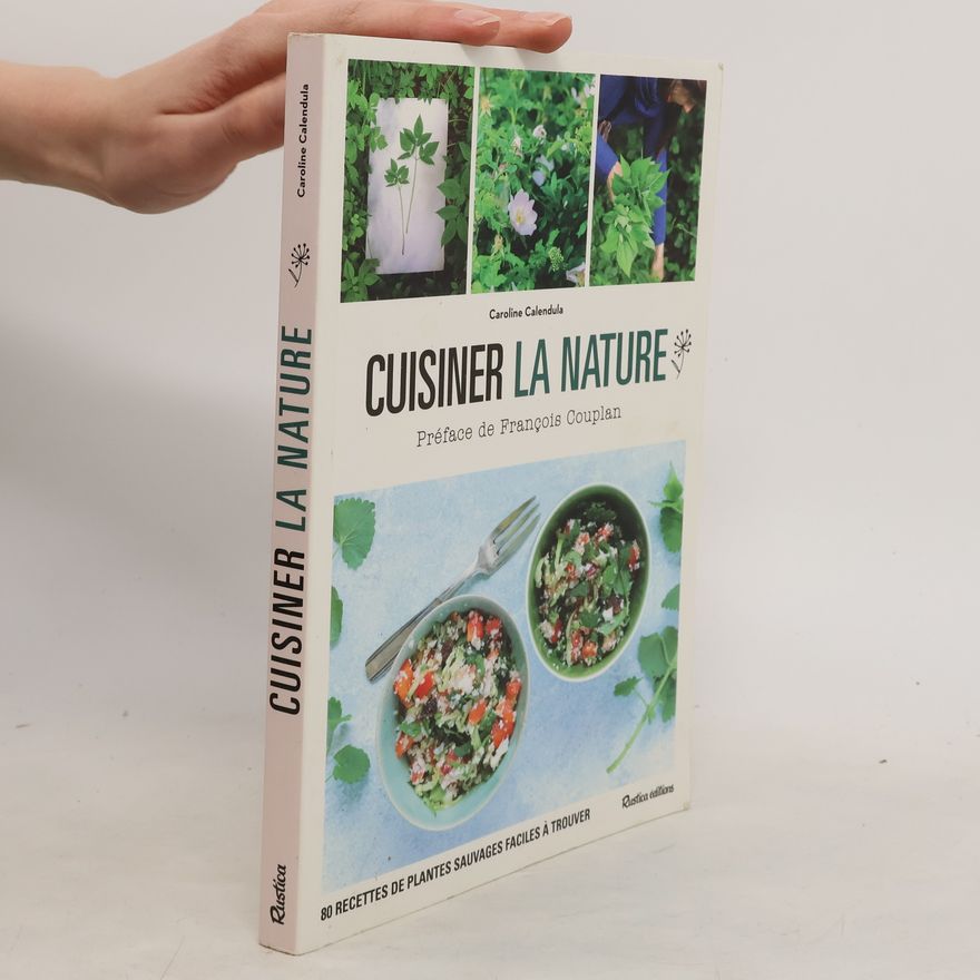 Caroline Calendula Cuisiner la nature