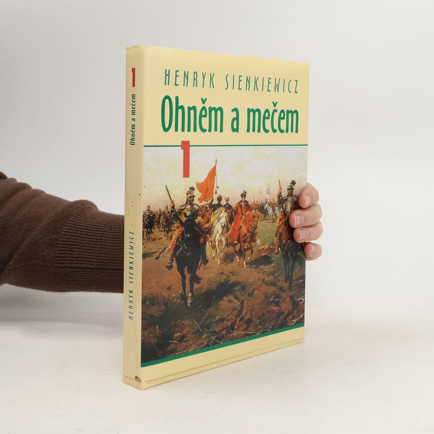 Henryk Sienkiewicz Ohněm a mečem 1