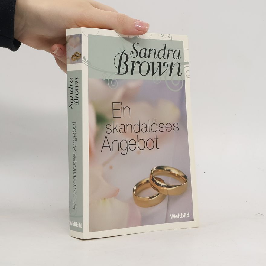 Sandra Brown Ein skandalöses Angebot