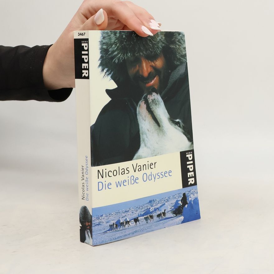 Nicolas Vanier Die weiße Odyssee