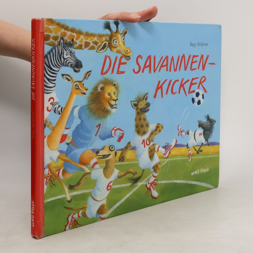 Regi Widmer Die Savannenkicker