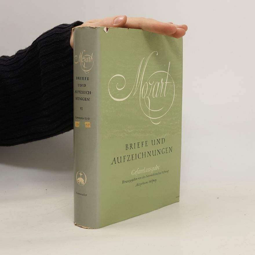Leopold Mozart Mozart Briefe und Aufzeichnungen VI. Kommentar III/IV