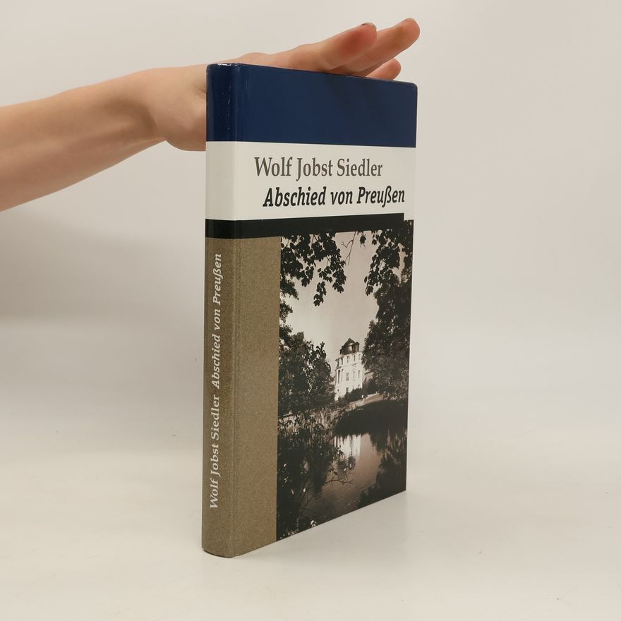 Wolf Jobst Siedler Abschied von Preußen